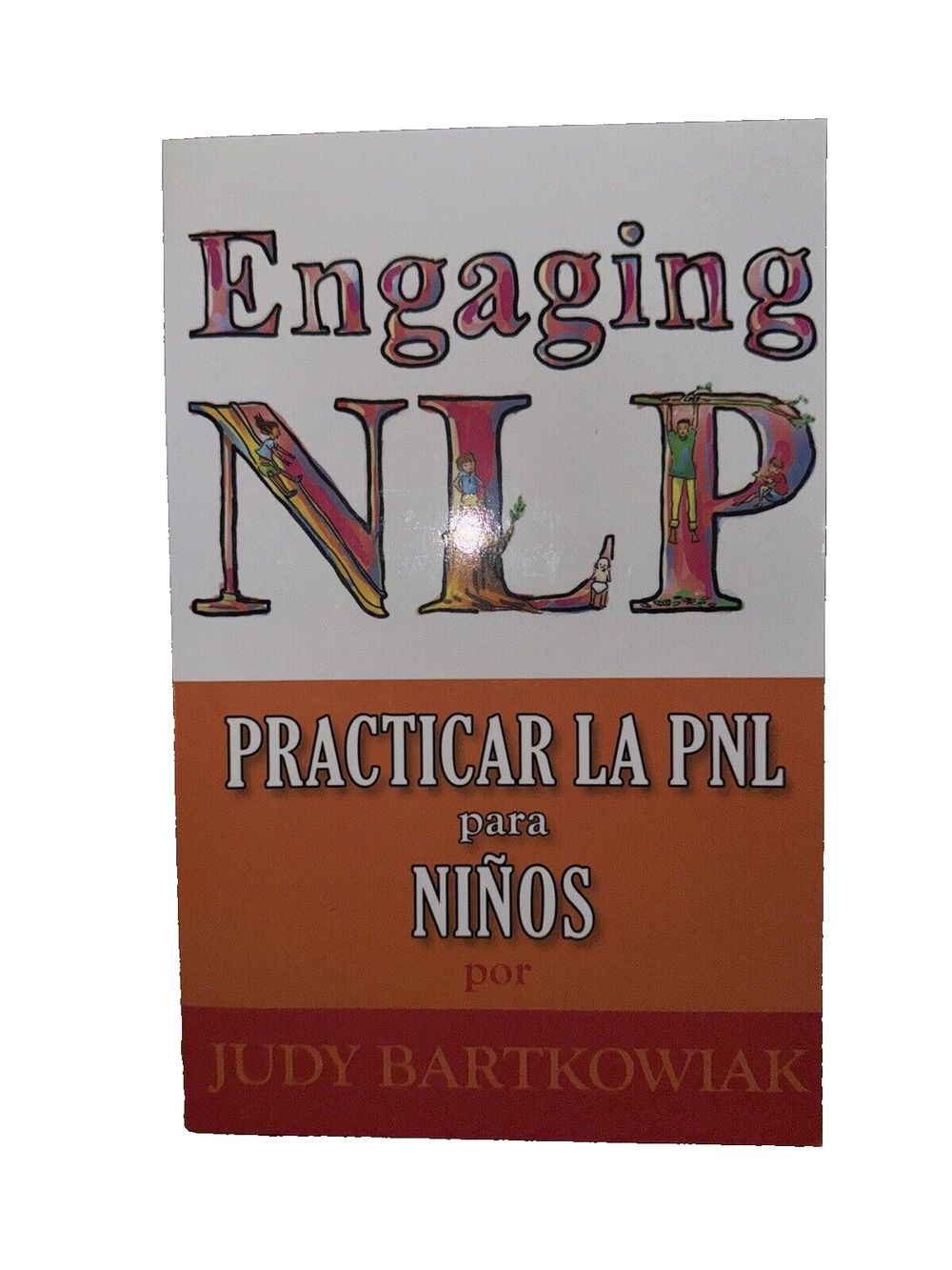 Pnl Para Ninos By Judy Bartkowiak, DaveyDooDeals – the book cover for engaging nlp