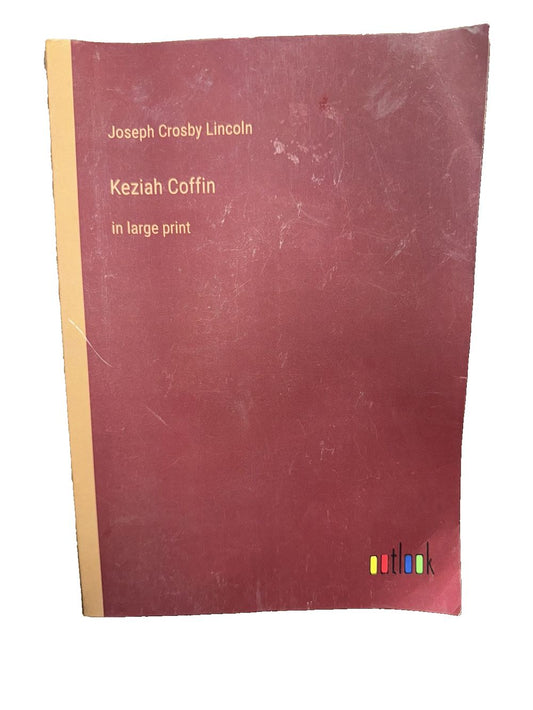 Keziah Coffin: in large print, DaveyDooDeals – joseph criby - kelin in the print