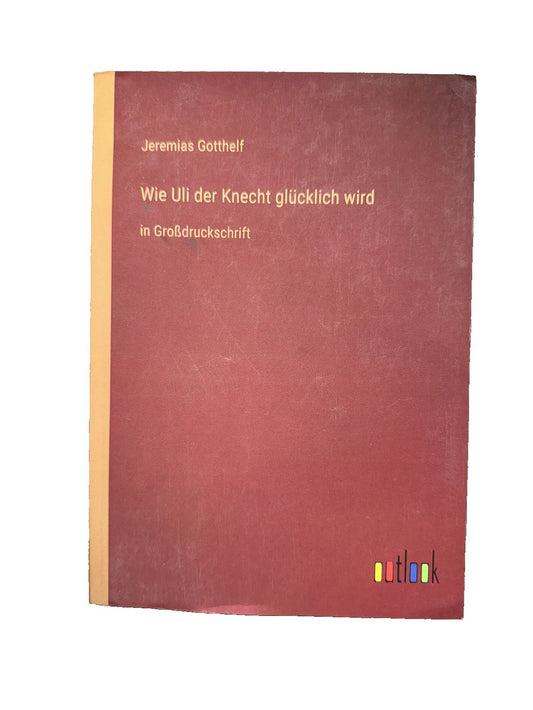 Wie Uli der Knecht glcklich wird: in Grodruckschrift, DaveyDooDeals – a book with a red cover and a yellow border