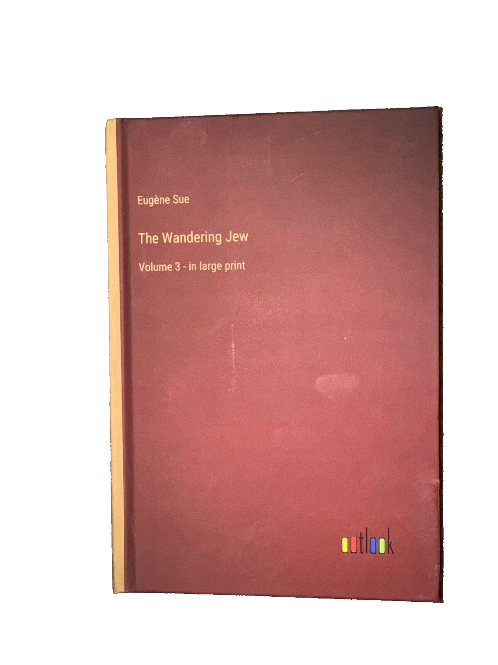 The Wandering Jew: Volume 3 - in large print By Eugene Sue, DaveyDooDeals – the wandering volume 3