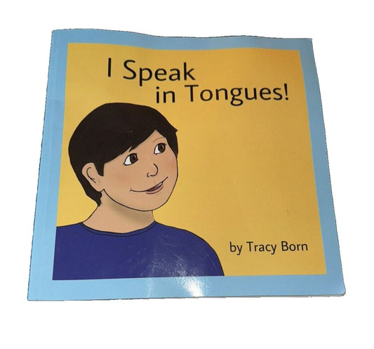 I Speak in Tongues! By Tracy Born, DaveyDooDeals – a book with a picture of a boy in blue shirt