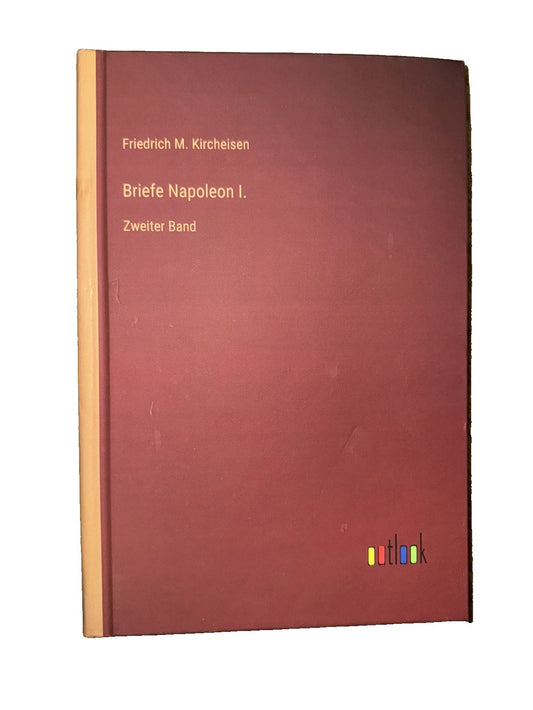 Briefe Napoleon I.: Zweiter Band, DaveyDooDeals – friedrich breier i, zeitern i