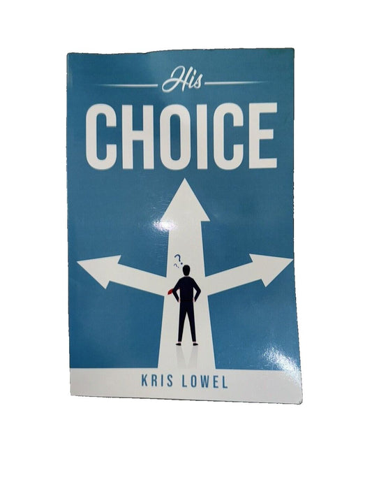 His Choice By Kris Lowel, DaveyDooDeals – a blue and white sign with a man standing on a white arrow