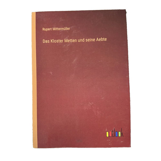 Das Kloster Metten und seine Aebte, DaveyDooDeals – the book cover of the book, with the title of the title