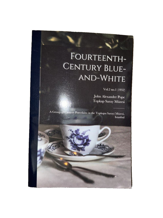 Fourteenth-century Blue-and-white: a Group of Chinese Porcelains in the Topkapu, DaveyDooDeals – a book with a cup and saucer on it