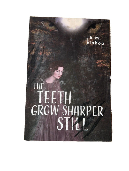 The Teeth Grow Sharper Still, DaveyDooDeals – the teethharper by l m bishop
