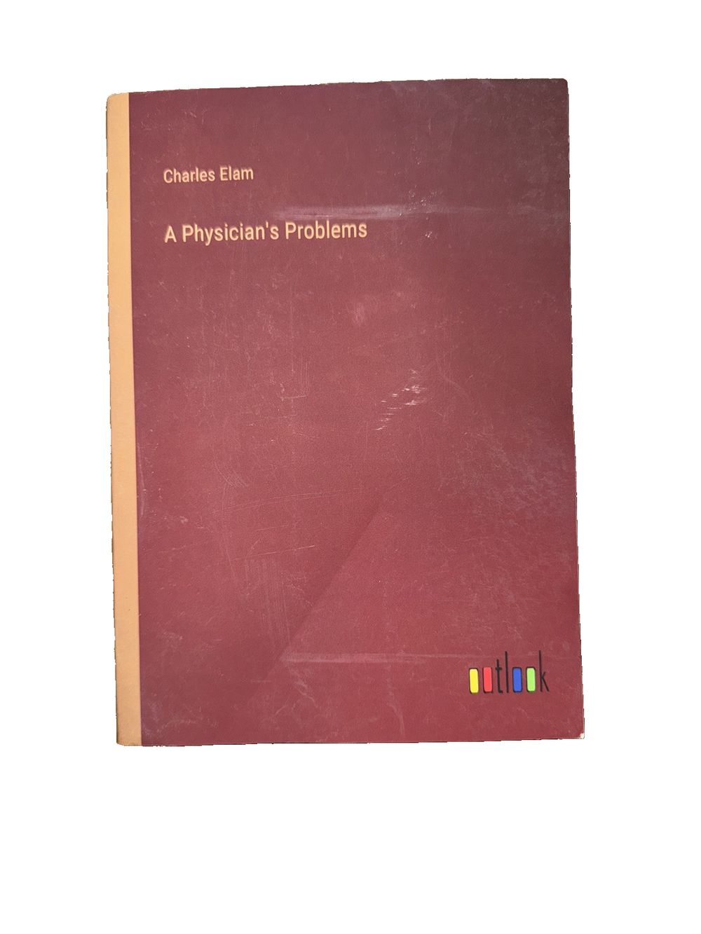 A Physician's Problems By Charles Elam, DaveyDooDeals – a book with a red cover and a yellow border
