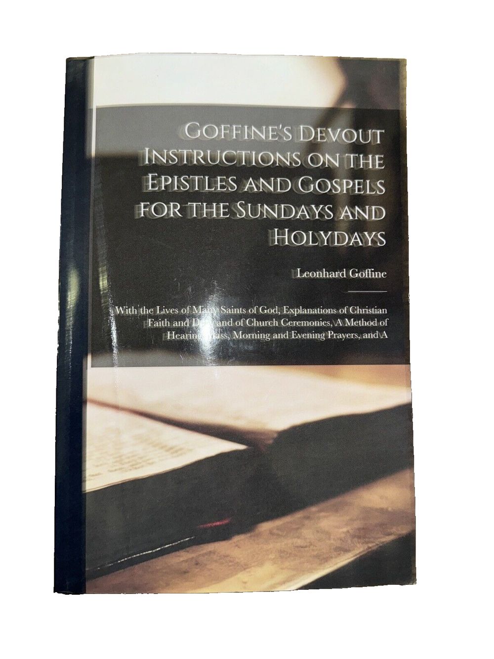 Goffine's Devout Instructions on the Epistles and Gospels for the Sundays and Ho, DaveyDooDeals – an open book with the title of an open bo…
