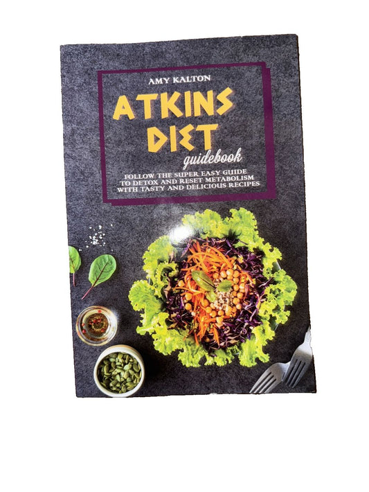 Atkins Diet Guidebook: Follow The Super Easy Guide to Detox and Reset Metabolism, DaveyDooDeals – a - n - t cookbook