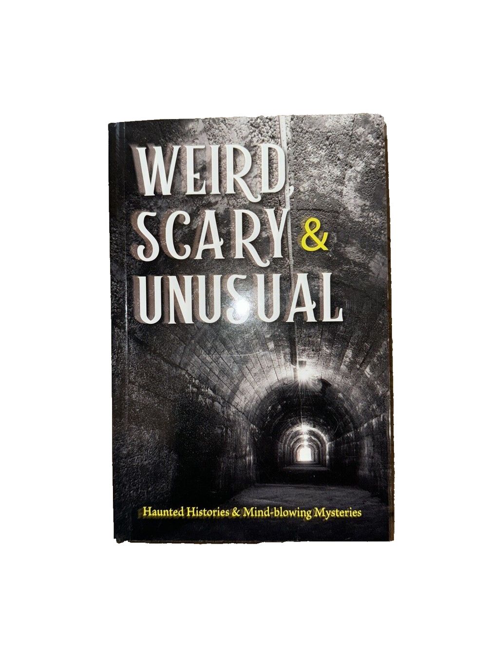 Weird, Scary and Unusual: Haunted Histories and Mind-blowing Mysteries, DaveyDooDeals – the cover of the book, ' weird and unusual '