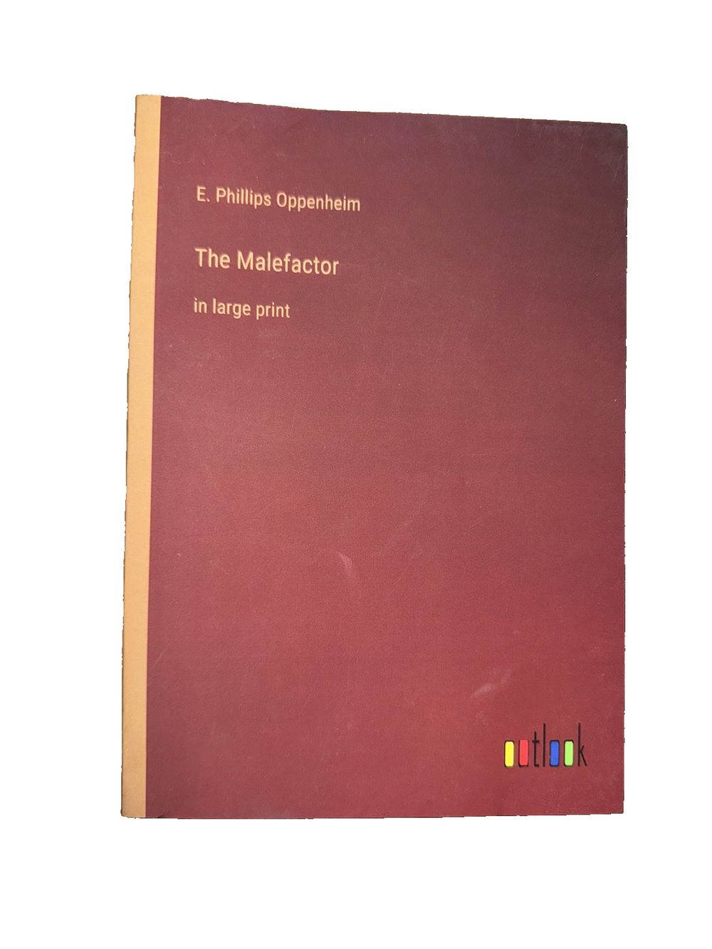 The Malefactor: in large print, DaveyDooDeals – the master by philip oppenin