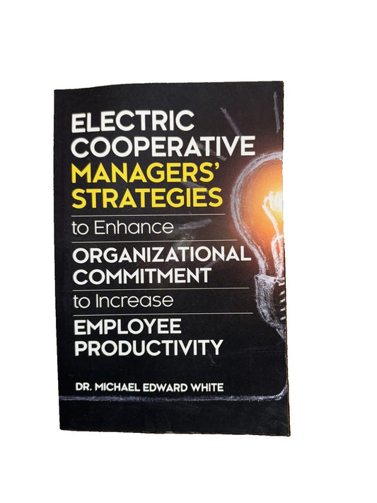 Electric Cooperative Managers' Strategies to Enhance Organizational Commitment t, DaveyDooDeals – electric magnets strategies for organizat…