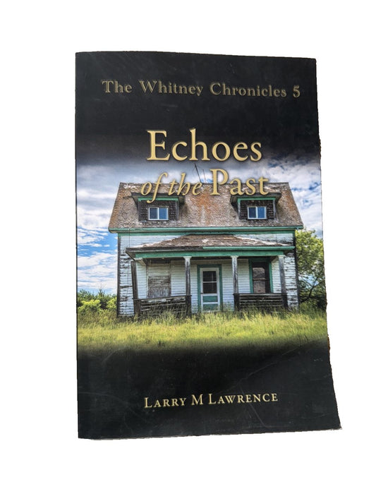 The Whitney Chronicles 5: Echoes of the Past, DaveyDooDeals – the white chronicles by larry lawrence