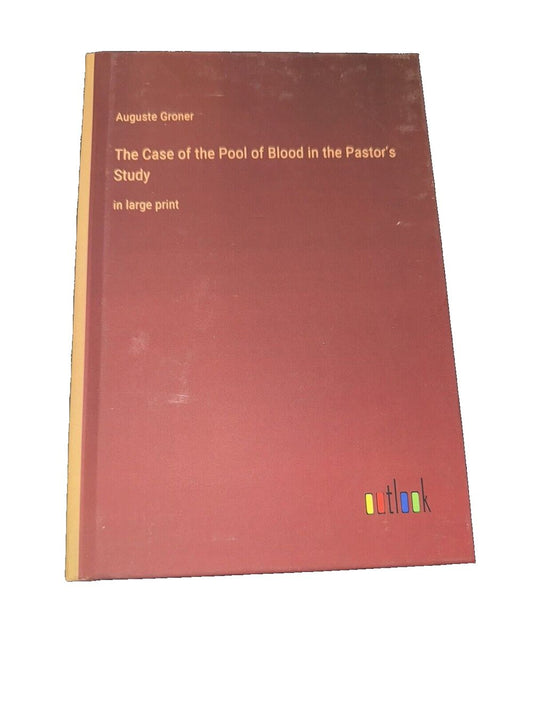The Case of the Pool of Blood in the Pastor's Study: in large print, DaveyDooDeals – the case of the blood in the past by joseph eger