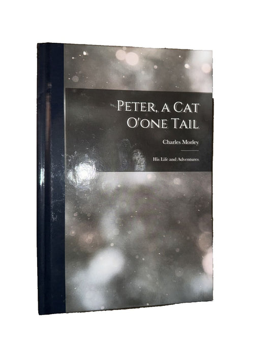Peter, a Cat O'one Tail: His Life and Adventures, DaveyDooDeals – petra, oneal by richard macraey