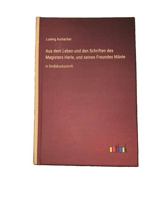 Aus dem Leben und den Schriften des Magisters Herle, und seines Freundes Mnle: i, DaveyDooDeals – the book cover of the german version of t…