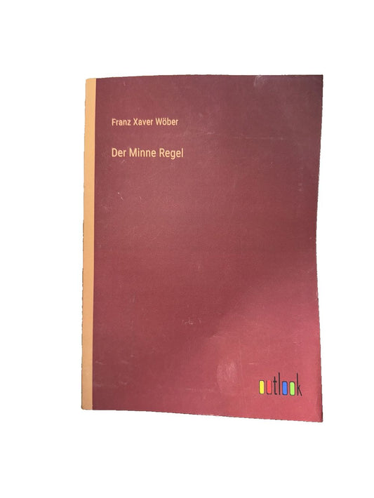 Der Minne Regel Large Print by Franz Xaver, DaveyDooDeals – the book cover for the book, featuring a red cover with a gold border