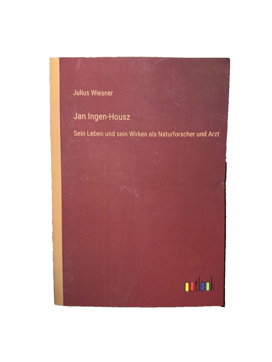 Jan Ingen-Housz: Sein Leben und sein Wirken als Naturforscher und Arzt, DaveyDooDeals – a book with a red cover and a yellow border