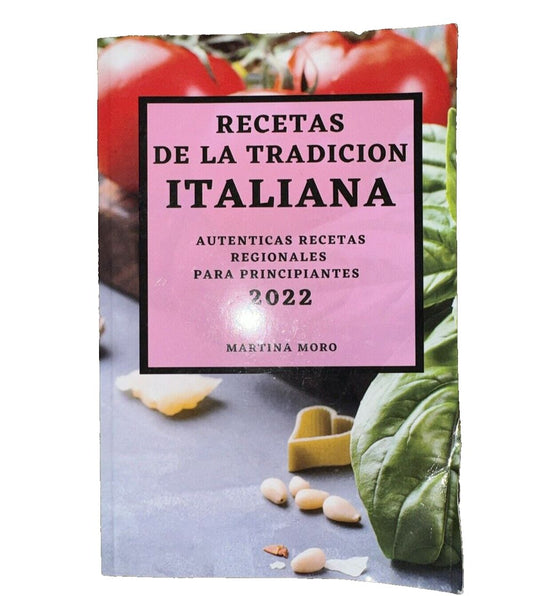 Recetas de la Tradicion Italiana 2022: Autenticas Recetas Regionales Para Princi, DaveyDooDeals – retaciona, a recipe book by maria mor