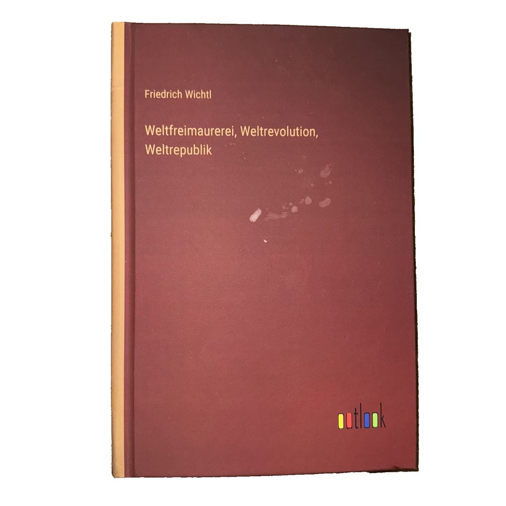 Weltfreimaurerei, Weltrevolution, Weltrepublik, DaveyDooDeals – the cover of the book ' s first edition, which is a red book with a black a…