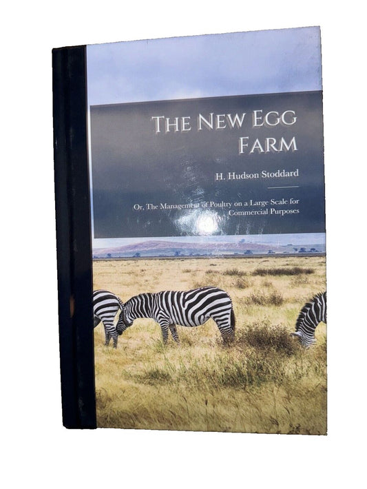 The New Egg Farm; or, The Management of Poultry on a Large Scale for Commercial, DaveyDooDeals – the new farm by h harrison sidson