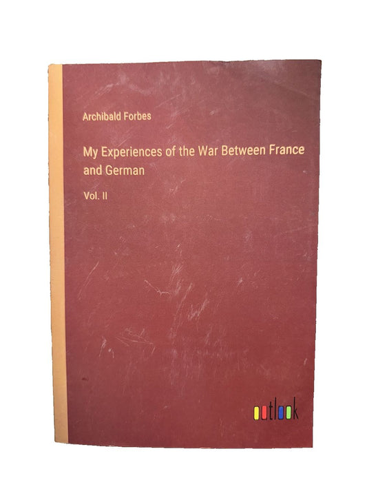 My Experiences of the War Between France and German: Vol. II, DaveyDooDeals – the book of the german language