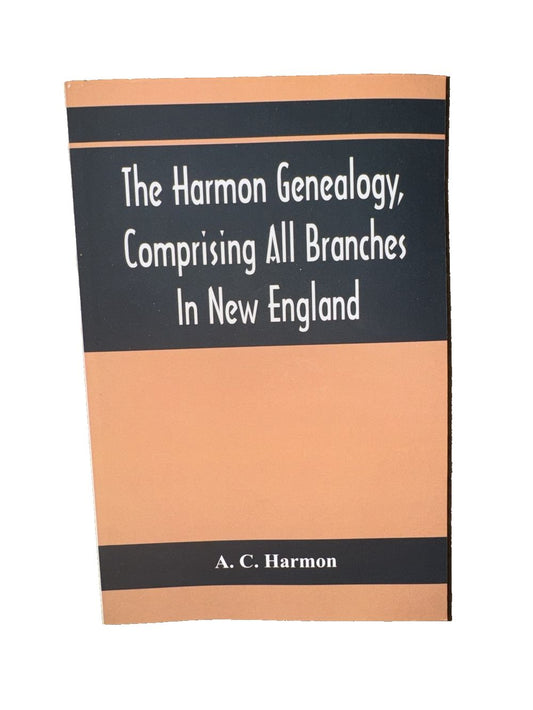The Harmon Genealogy, Comprising All Branches In New England, DaveyDooDeals – the harmony of the harmony of the harmony of the harmony of t…