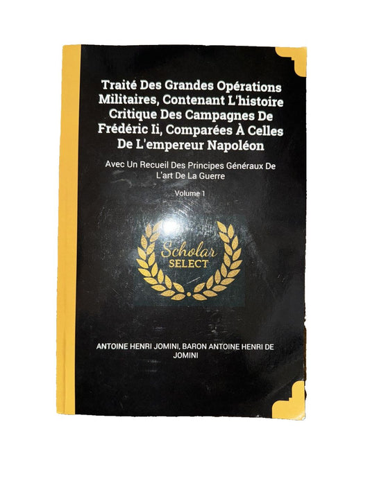 Trait Des Grandes Oprations Militaires, Contenant L'histoire Critique Des Campag, DaveyDooDeals – the book titled the book titled the book…