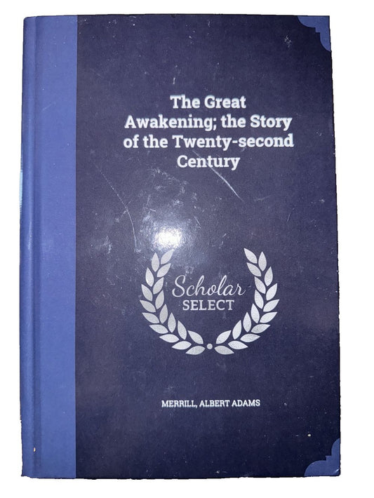 The Great Awakening; the Story of the Twenty-second Century, DaveyDooDeals – the great awakening the story of the twenty - second century