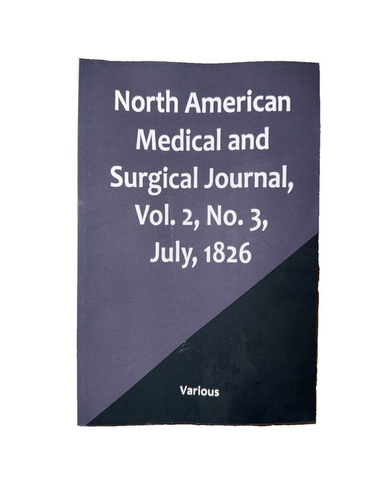 North American Medical and Surgical Journal, Vol. 2, No. 3, July, 1826, DaveyDooDeals – north american medical journal vol 3, july, 1968