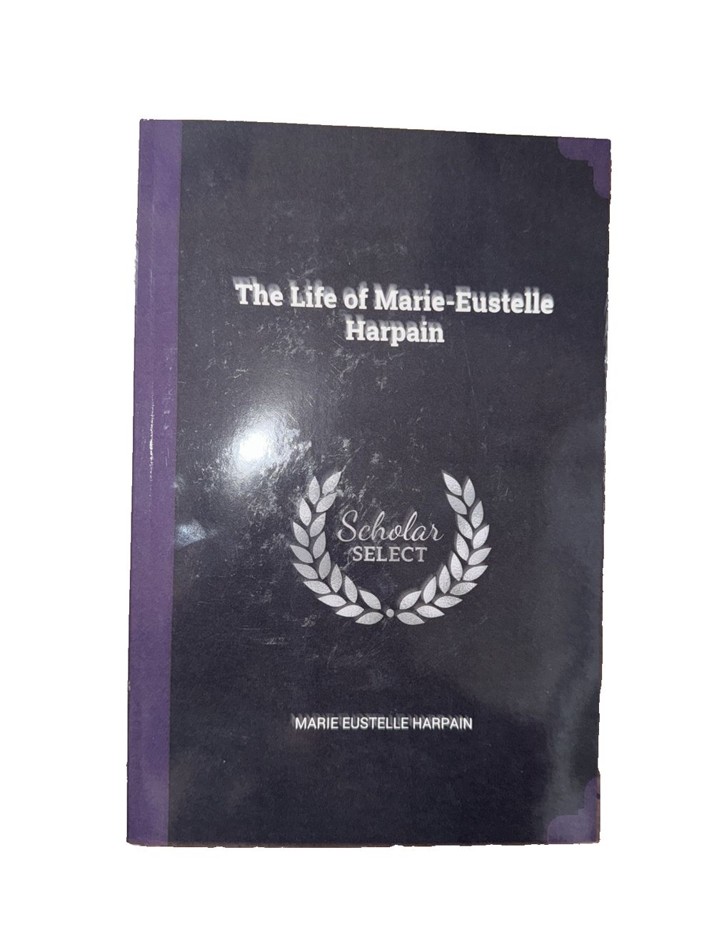 The Life of Marie-Eustelle Harpain, DaveyDooDeals – the life of marie - marie, by marie - marie