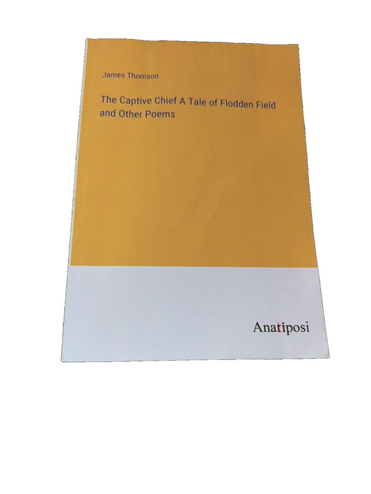 The Captive Chief A Tale of Flodden Field and Other Poems, DaveyDooDeals – the cover of the book ' the capture of the field and other poems…