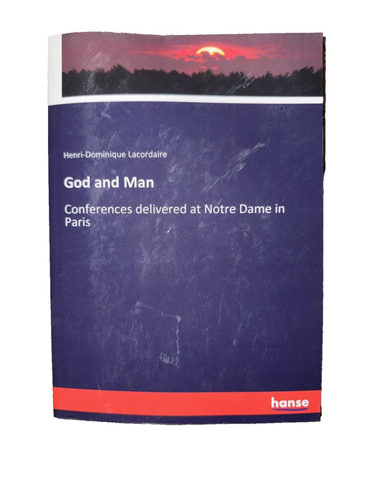 God and Man: Conferences delivered at Notre Dame in Paris, DaveyDooDeals – god and man by kenneth devh
