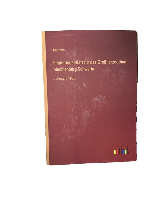 Regierungs-Blatt fr das Groherzogthum Mecklenburg-Schwerin: Jahrgang 1876, DaveyDooDeals – the book cover for the book, showing the title