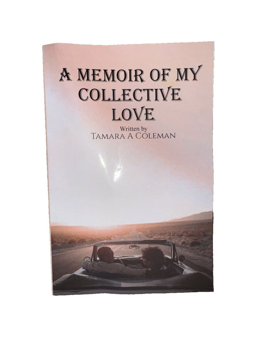 A Memoir of My Collective Love, DaveyDooDeals – a memory of my love by tamara cohen