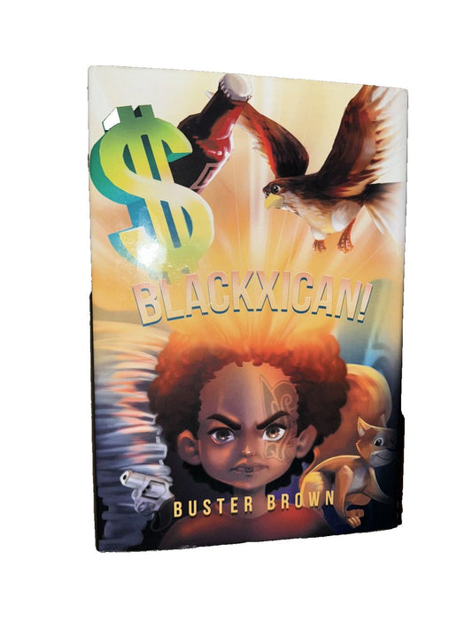 Blackxican! By Buster Brown, DaveyDooDeals – a book with a picture of a boy and a bird