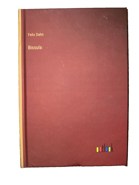 Bissula By Felix Dahn, DaveyDooDeals – a book with a red cover and a yellow border