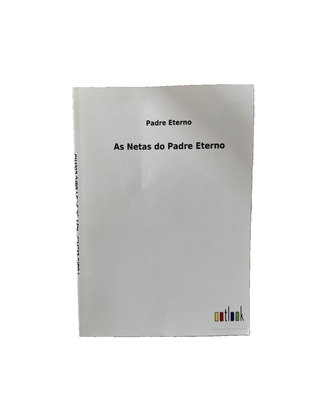 As Netas do Padre Eterno, DaveyDooDeals – a white paper with the words ' as metas paramento '