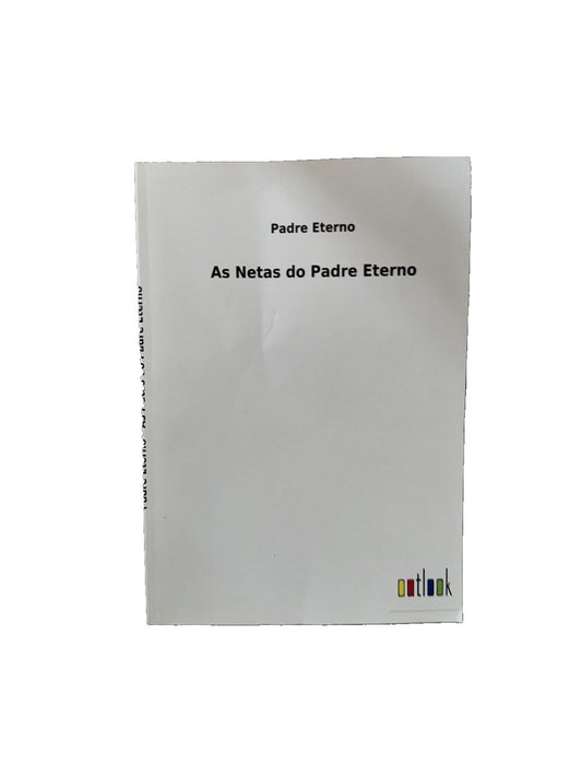 As Netas do Padre Eterno, DaveyDooDeals – a white paper with the words ' as metas paramento '