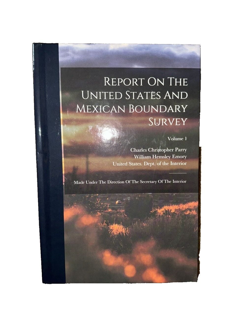 Report On The United States And Mexican Boundary Survey: Made Under The Directio, DaveyDooDeals – report report report report report report…