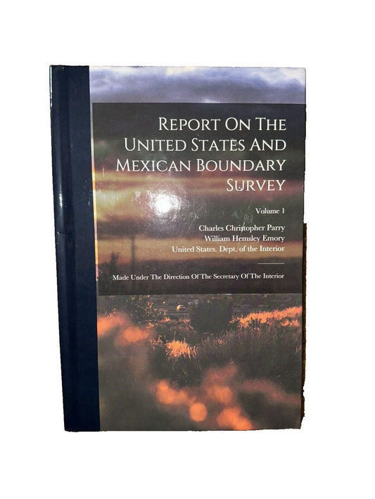 Report On The United States And Mexican Boundary Survey: Made Under The Directio, DaveyDooDeals – report report report report report report…