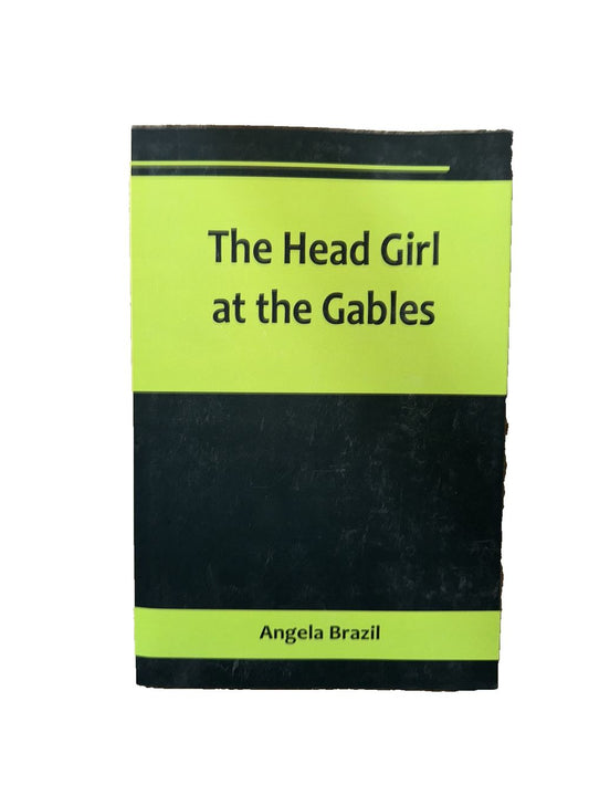 The Head Girl at the Gables, DaveyDooDeals – the head girl at the gates by angela brail