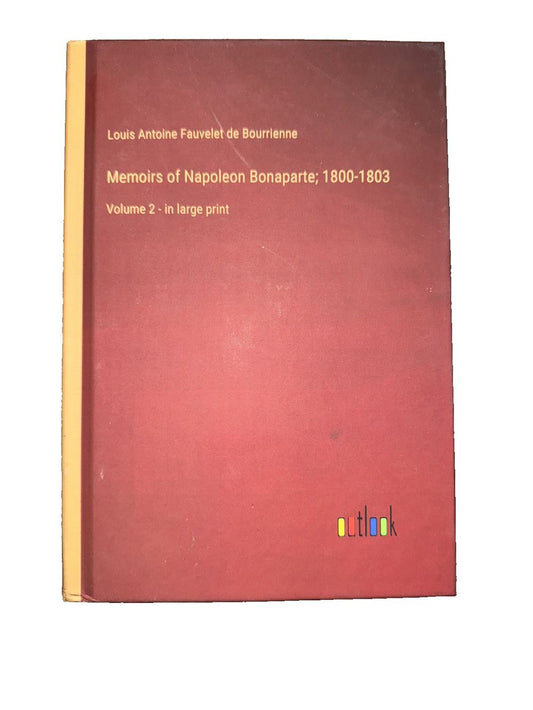 Memoirs of Napoleon Bonaparte; 1800-1803: Volume 2 - in large print, DaveyDooDeals – the book of the french language