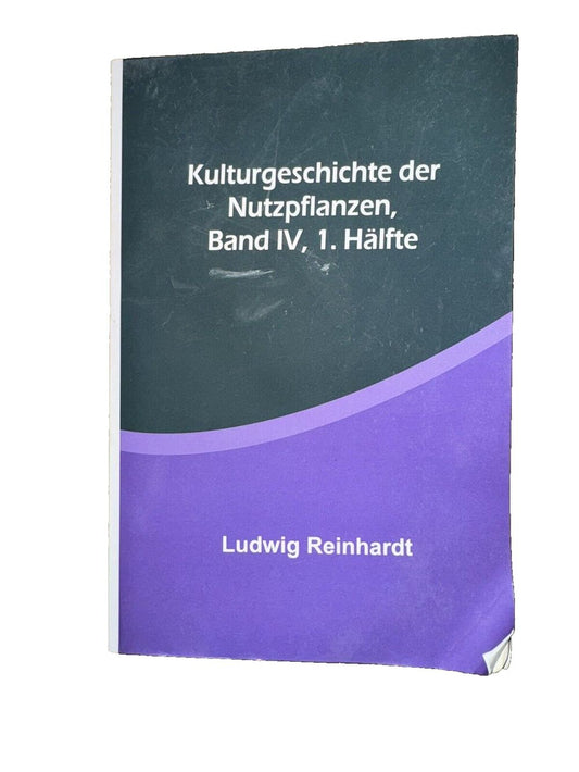 Kulturgeschichte der Nutzpflanzen, Band IV, 1. Hlfte, DaveyDooDeals – the book cover for the book, ' lug reiner '