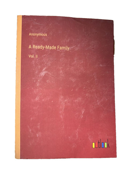 A Ready-Made Family: Vol. II, DaveyDooDeals – anonymouss a reddy - family