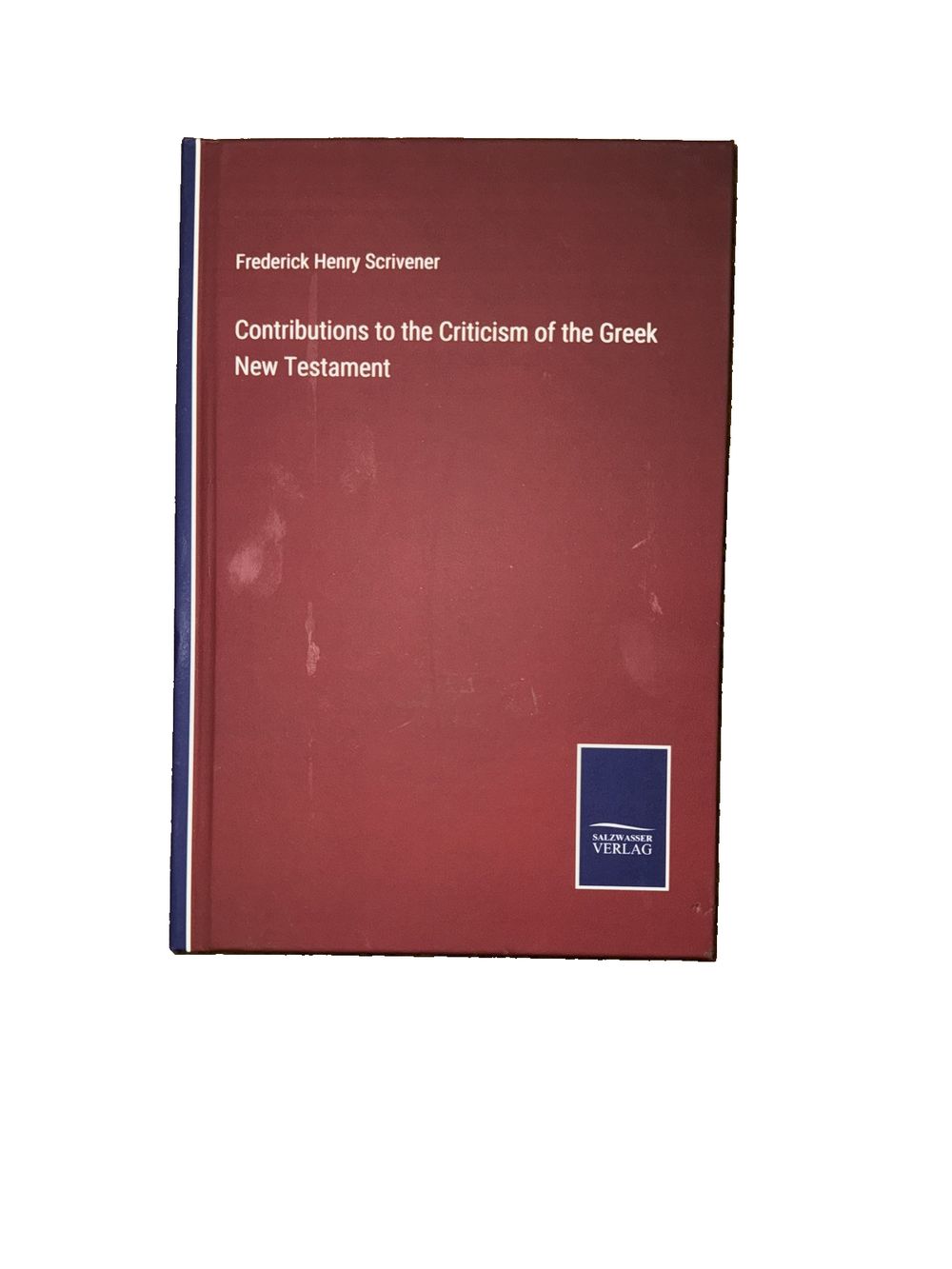 Contributions to the Criticism of the Greek New Testament, DaveyDooDeals – the book cover for the book ' s first edition, with the title
