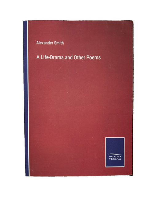 A Life-Drama and Other Poems, DaveyDooDeals – alexander smith a life - drama and poems
