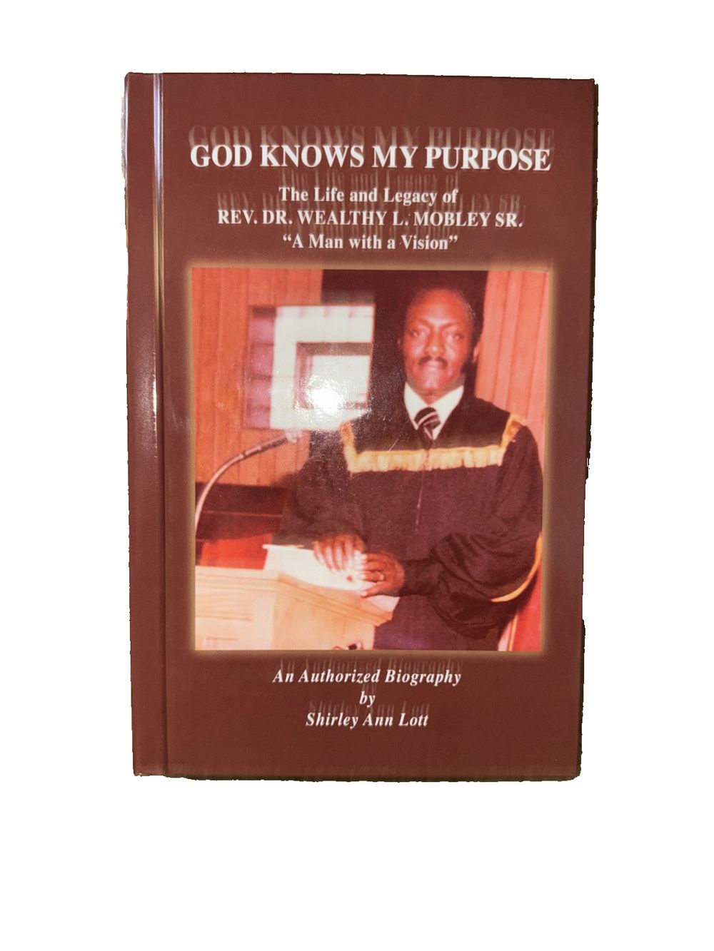 God Knows My Purpose: The Life and Legacy of REV. DR. WEALTHY L. MOBLEY SR., DaveyDooDeals – god knows my purpose the life and legacy of re…