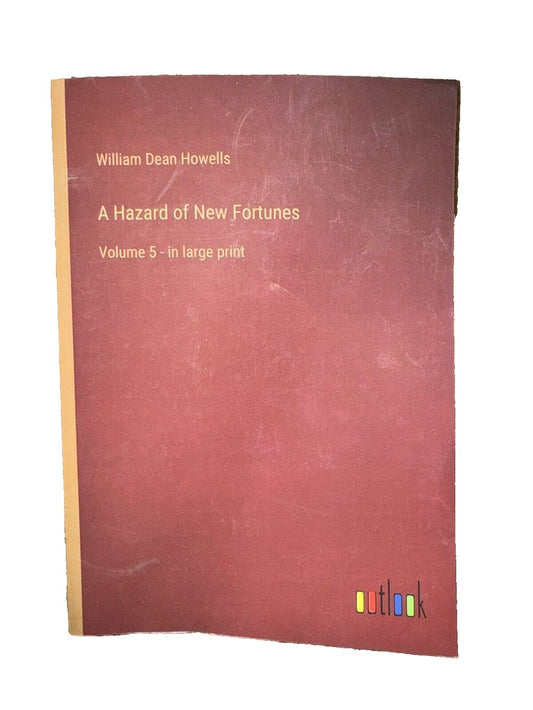 A Hazard of New Fortunes: Volume 5 - in large print, DaveyDooDeals – a hard - cover of a hard - cover book with a red cover