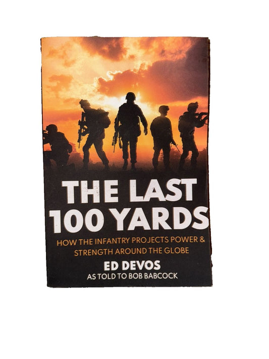 The Last 100 Yards: How the Infantry Projects Power & Strength Around the Globe, DaveyDooDeals – the last to yards how the marines fought t…
